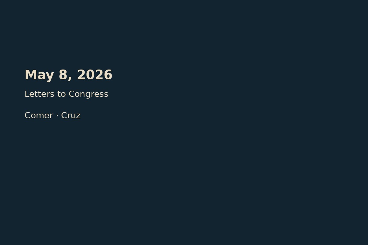 Typographic plate — May 8, 2026 letters seeking congressional help.