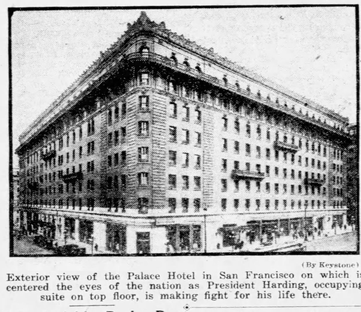 The Palace Hotel in San Francisco, where Harding fell ill and died, August 1923.